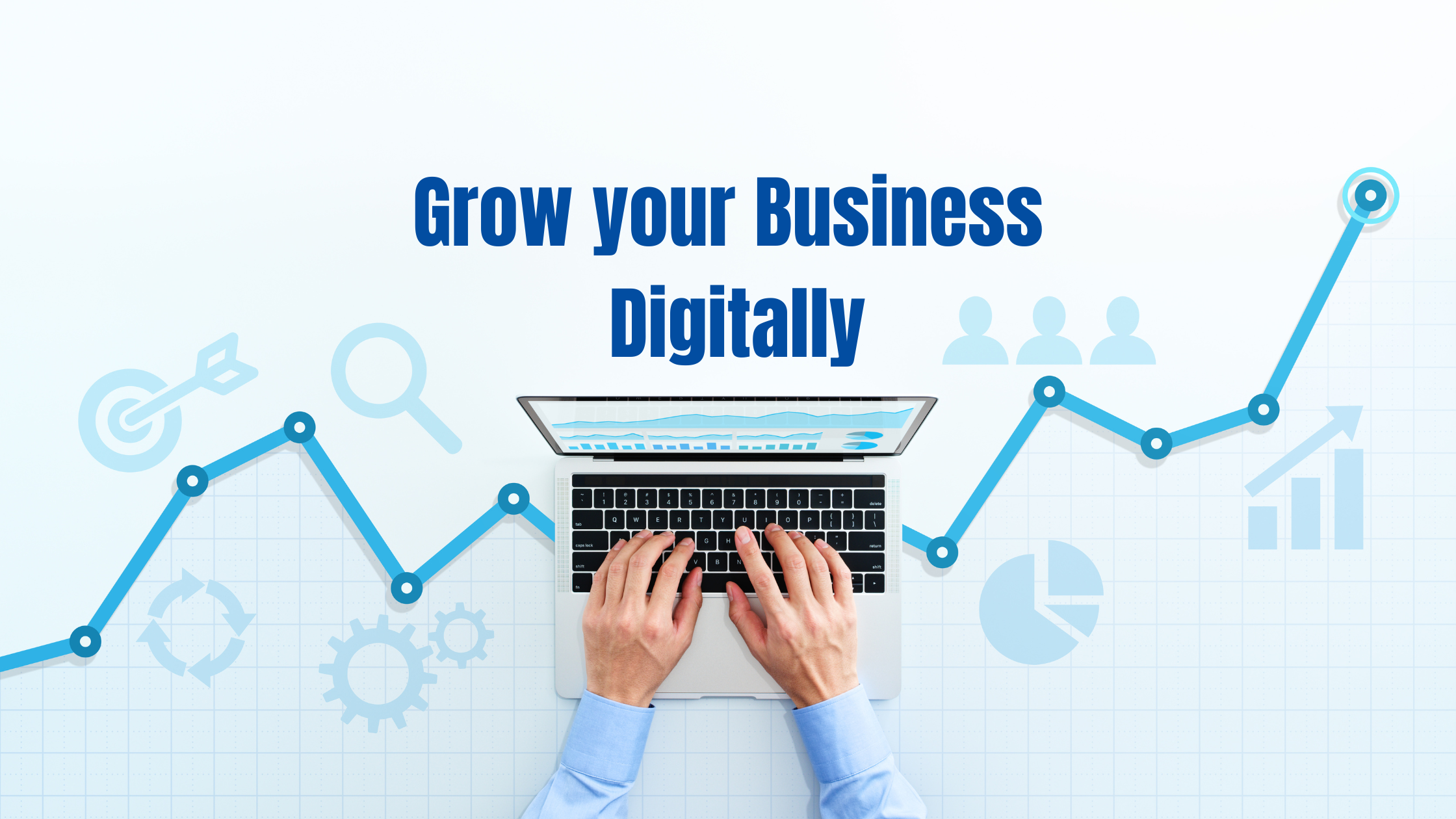 Grow Your Business Digitally